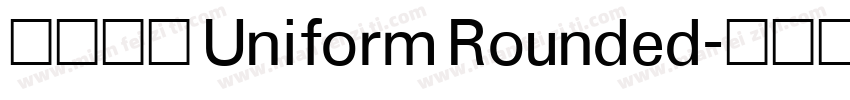 思成圆体 Uniform Rounded字体转换